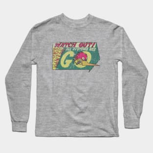 All Systems Are Go! Long Sleeve T-Shirt